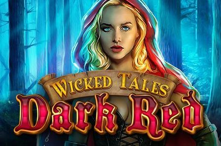 Wicked Tales: Dark Red – Petualangan Slot Penuh Misteri!
